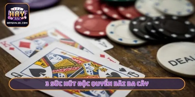 Ba Cây HAYWIN - Nghệ Thuật So Điểm Game Bài Đầy Thách Thức 2 3 sức hút độc quyền bài Ba cây