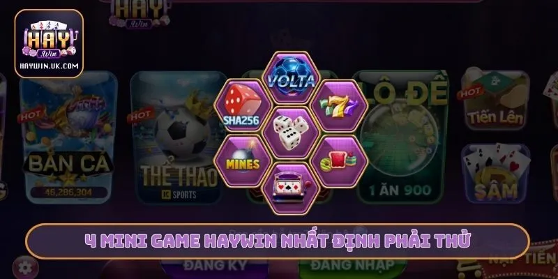 4 Mini game HAYWIN nhất định phải thử
