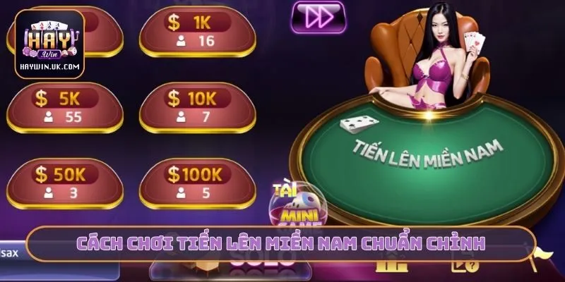 Tiến Lên Miền Nam Và Quy Tắc Vàng Cần Nhớ Cùng HAYWIN 3 Cách chơi tiến lên miền nam chuẩn chỉnh