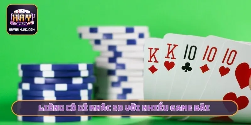 Liêng HAYWIN - Đấu Trường Đấu Trí Cân Não Đỉnh Cao 2026 4 Liêng có gì khác so với nhiều game bài