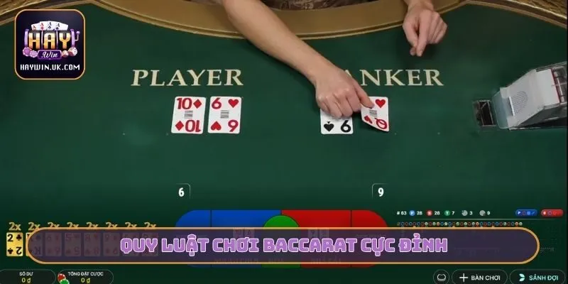Top 4 Chiến Thuật Baccarat HAYWIN Giúp Anh Em Về Bờ An Toàn 2 Quy luật chơi Baccarat cực đỉnh