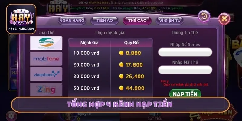Nạp Rút HAYWIN - Hướng Dẫn Giao Dịch Siêu Tốc Và An Toàn 2 Tổng hợp 4 kênh nạp tiền